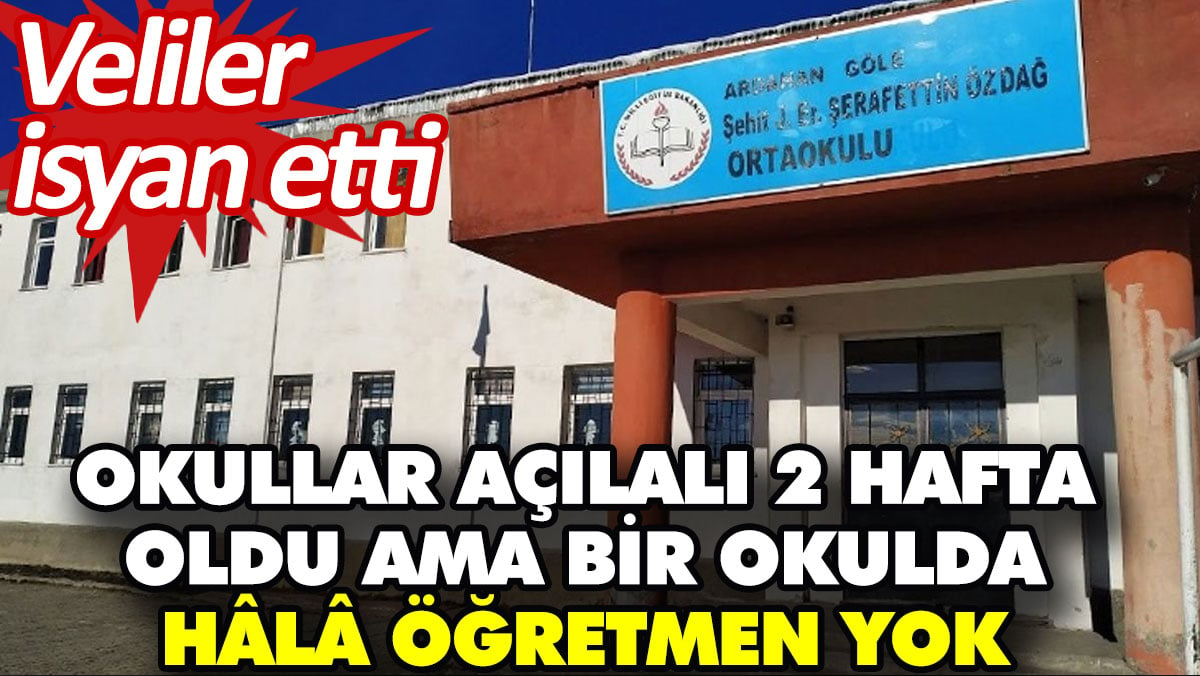 Okullar açılalı 2 hafta oldu ama bir okulda hâlâ öğretmen yok