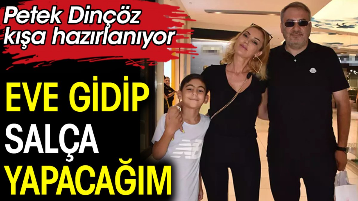 Petek Dinçöz kışa hazırlanıyor. "Eve gidip salça yapacağım"