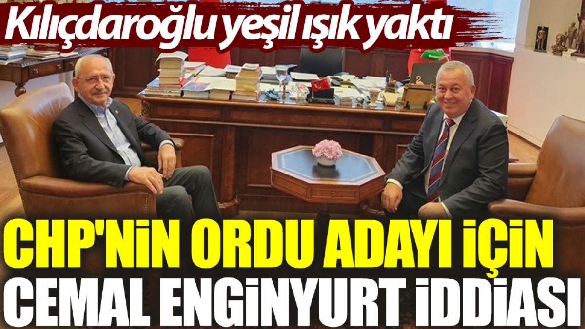 CHP'nin Ordu adayı için Cemal Enginyurt iddiası: Kılıçdaroğlu yeşil ışık yaktı