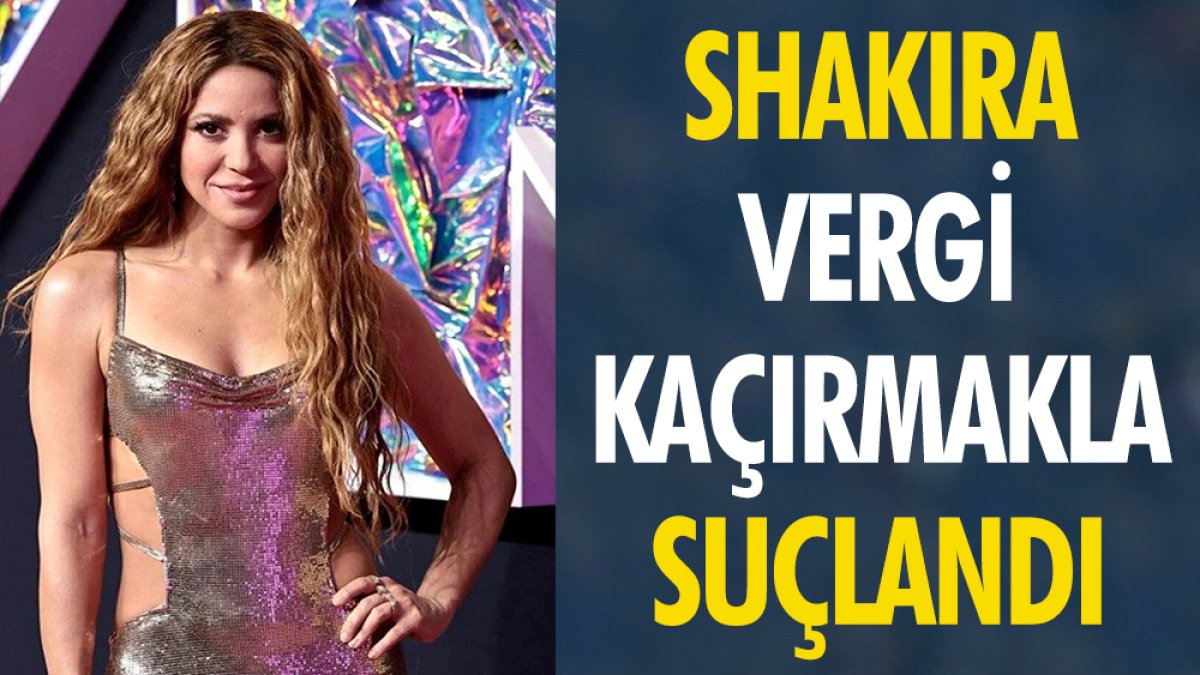 Shakira vergi kaçırmakla suçlandı