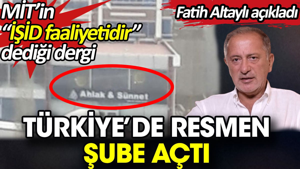 Fatih Altaylı skandalı açıkladı. MİT’in “IŞİD faaliyetidir” dediği dergi Türkiye’de resmen şube açtı