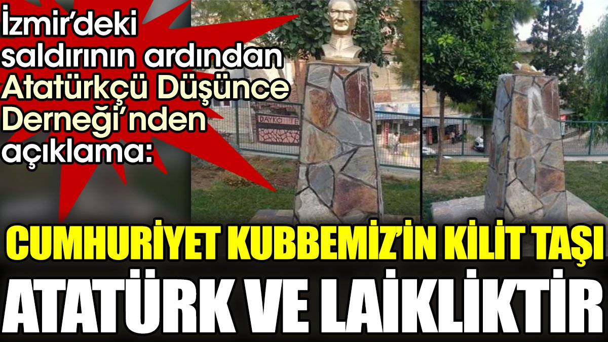 Atatürkçü Düşünce Derneği: Cumhuriyet kubbemiz’in kilit taşı Atatürk ve Laikliktir