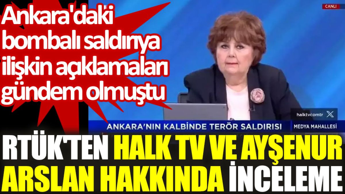 RTÜK'ten Halk TV ve Ayşenur Arslan hakkında inceleme
