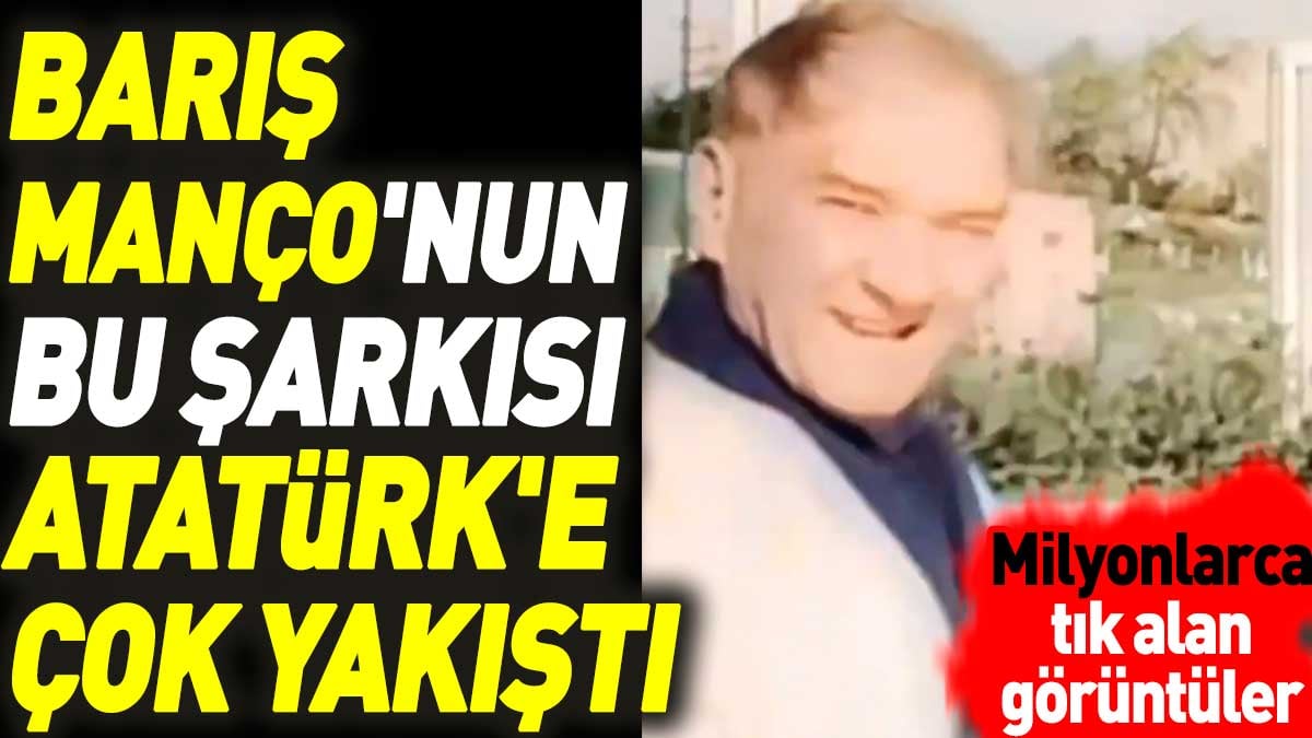 Barış Manço'nun bu şarkısı Atatürk'e çok yakıştı. Milyonlarca tık alan görüntüler