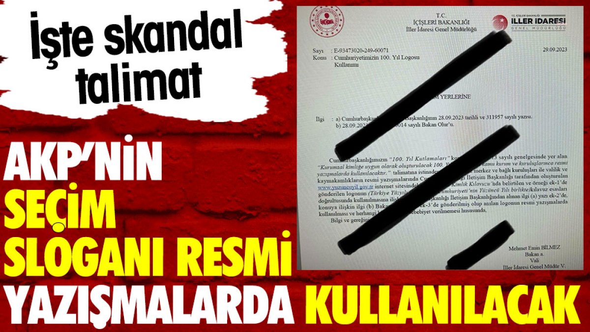 AKP'nin seçim sloganı resmi yazışmalarda kullanılacak. İşte skandal talimat