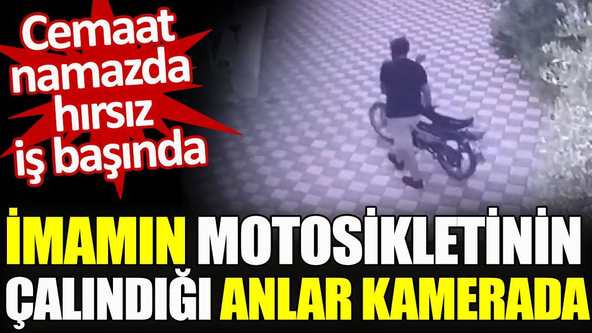 İmamın motosikletinin çalındığı anlar kamerada. Cemaat namazda hırsız iş başında