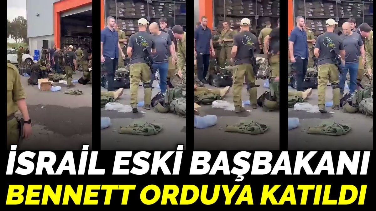 İsrail eski Başbakanı Bennett orduya katıldı