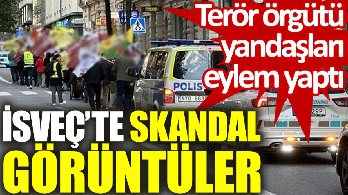 İsveç’te skandal görüntüler: Terör örgütü yandaşları eylem yaptı