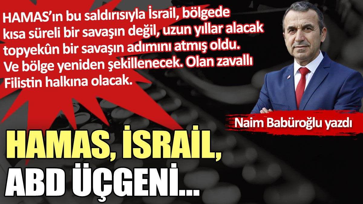 HAMAS, İsrail, ABD üçgeni…