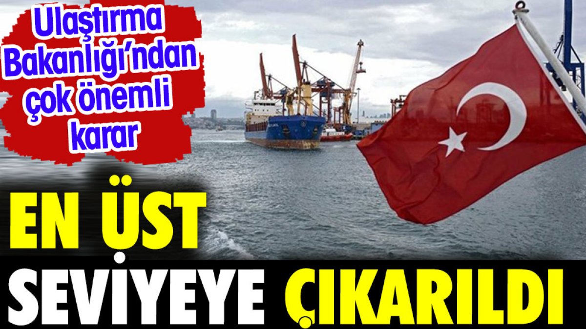En üst seviyeye çıkarıldı. Türk bayraklı gemileri için güvenlik kararı