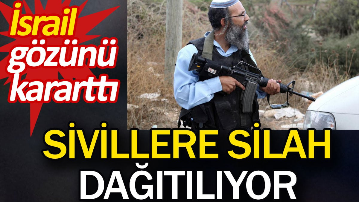 İsrail gözünü kararttı. Sivillere silah dağıtılıyor