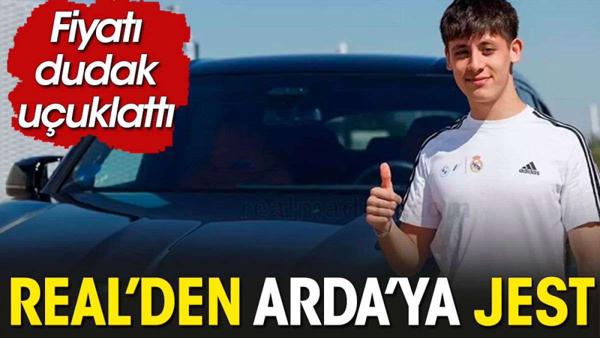 Real Madrid'den Arda Güler'e lüks otomobil. Fiyatı dudak uçuklattı