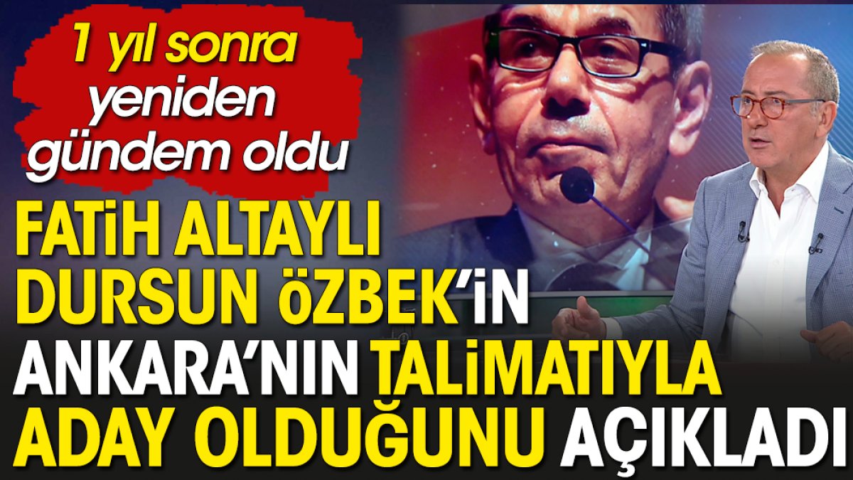 Fatih Altaylı, Dursun Özbek'in Ankara'nın talimatıyla Galatasaray Başkanı olduğunu açıkladı