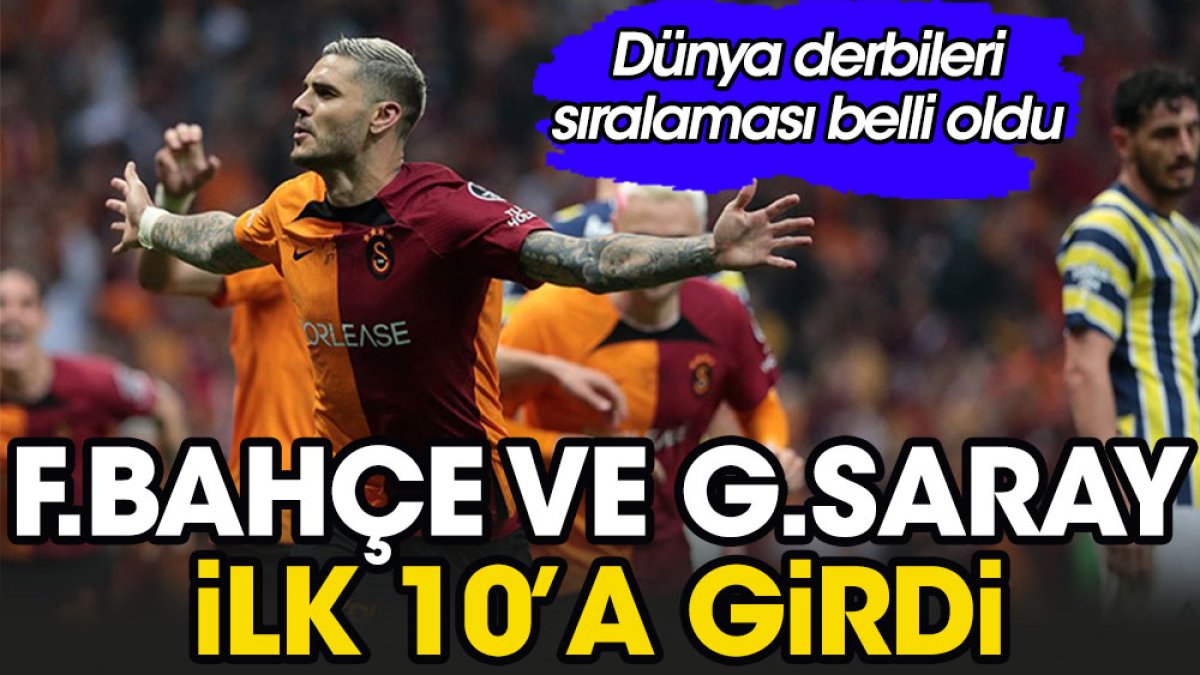 Fenerbahçe ve Galatasaray dünyada ilk 10'a girdi