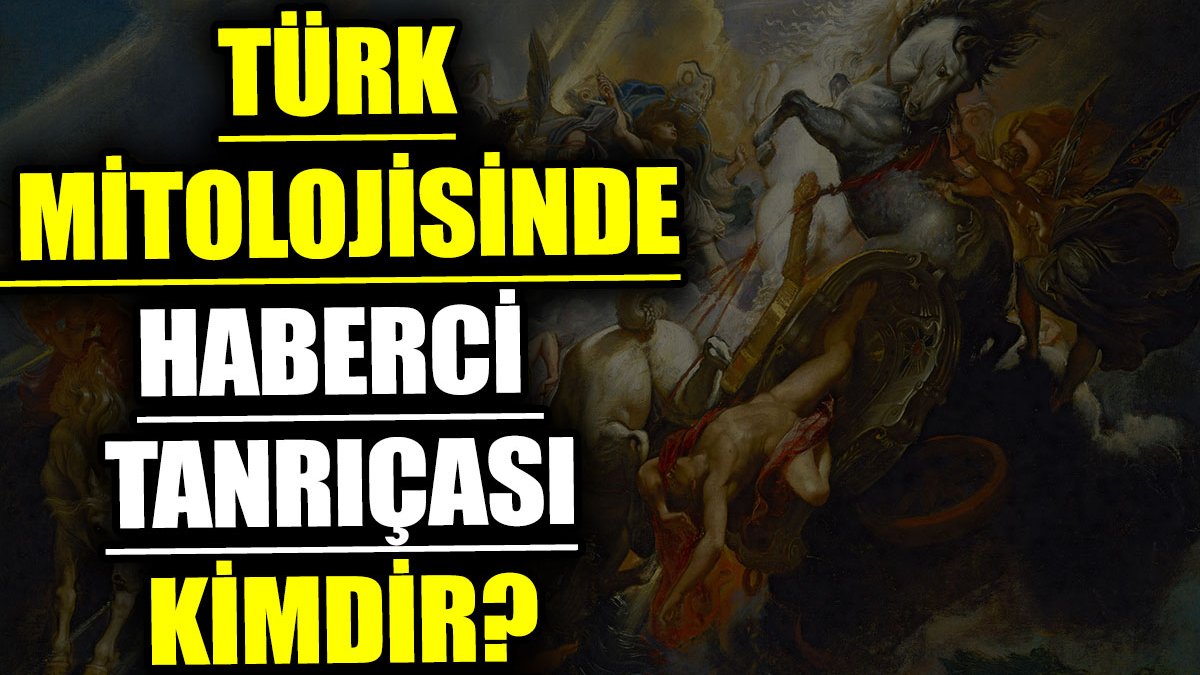 Türk mitolojisinde haberci tanrıçası kimdir?
