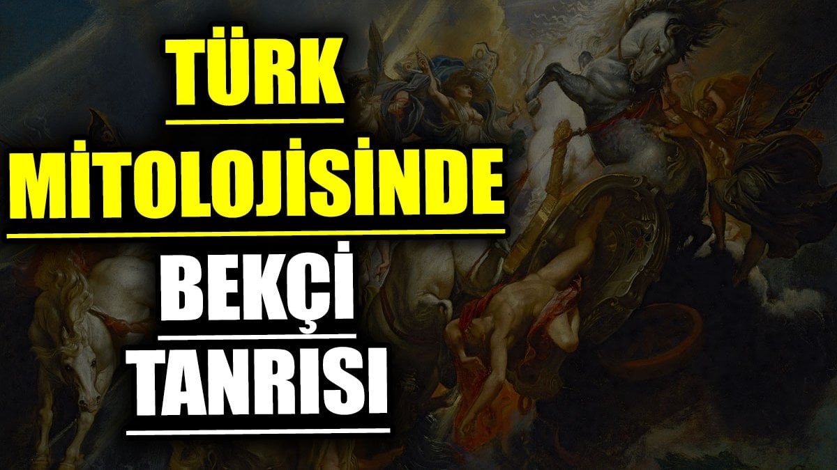 Türk mitolojisinde bekçi tanrısı