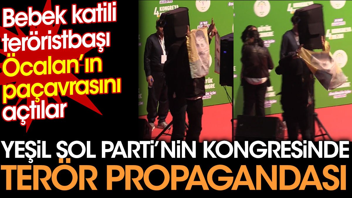 Yeşil Sol Parti'nin kongresinde terör propagandası. Bebek katili teröristbaşı Öcalan'ın paçavrasını açtılar