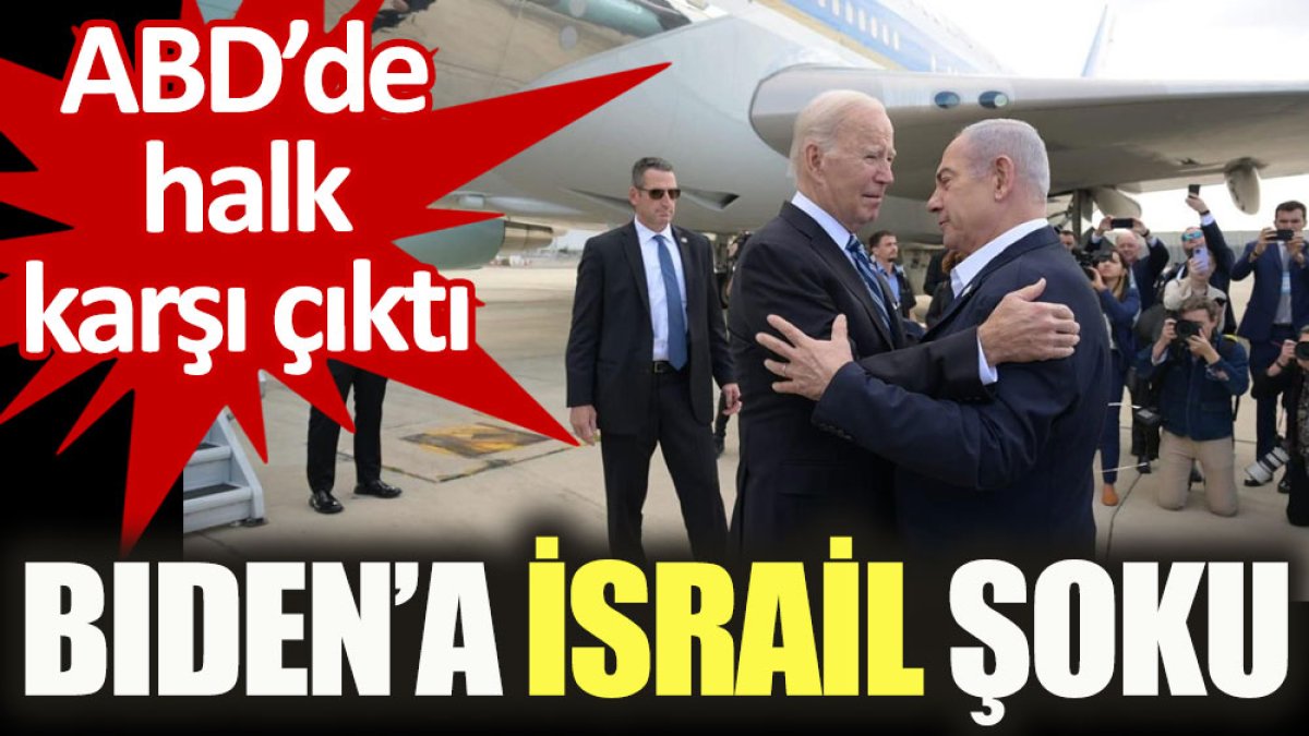 Biden'a İsrail şoku. ABD'de halk karşı çıktı