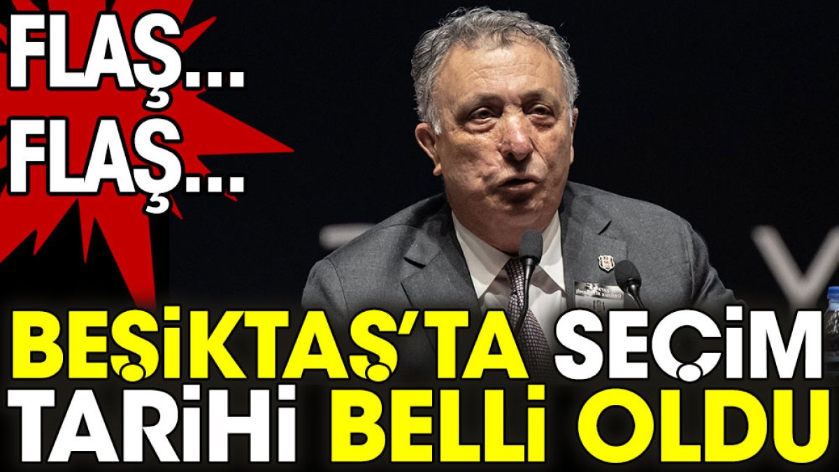 Son dakika… Beşiktaş’ta seçim tarihi belli oldu