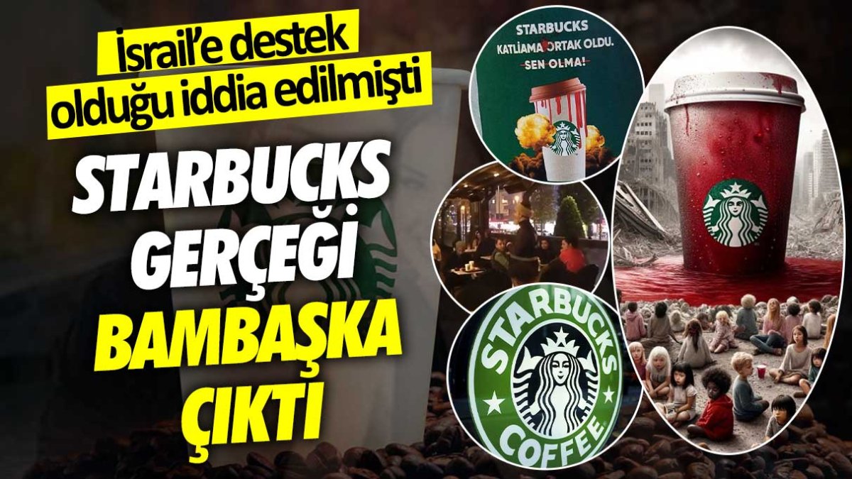 İsrail'e destek olduğu için boykot edilmişti: Starbucks gerçeği bambaşka çıktı