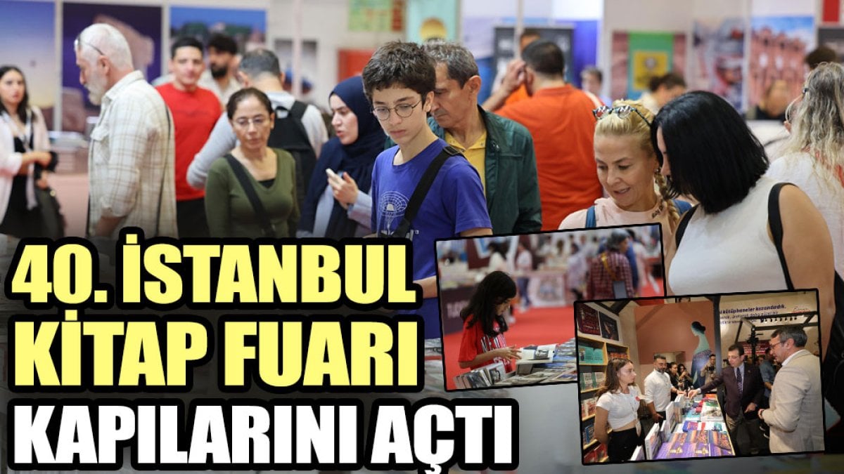 40. İstanbul Kitap Fuarı kapılarını açtı