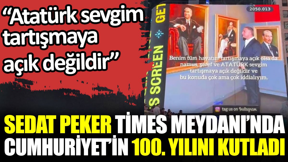 Sedat Peker Times Meydanı'nda Cumhuriyet'in 100. yılını kutladı