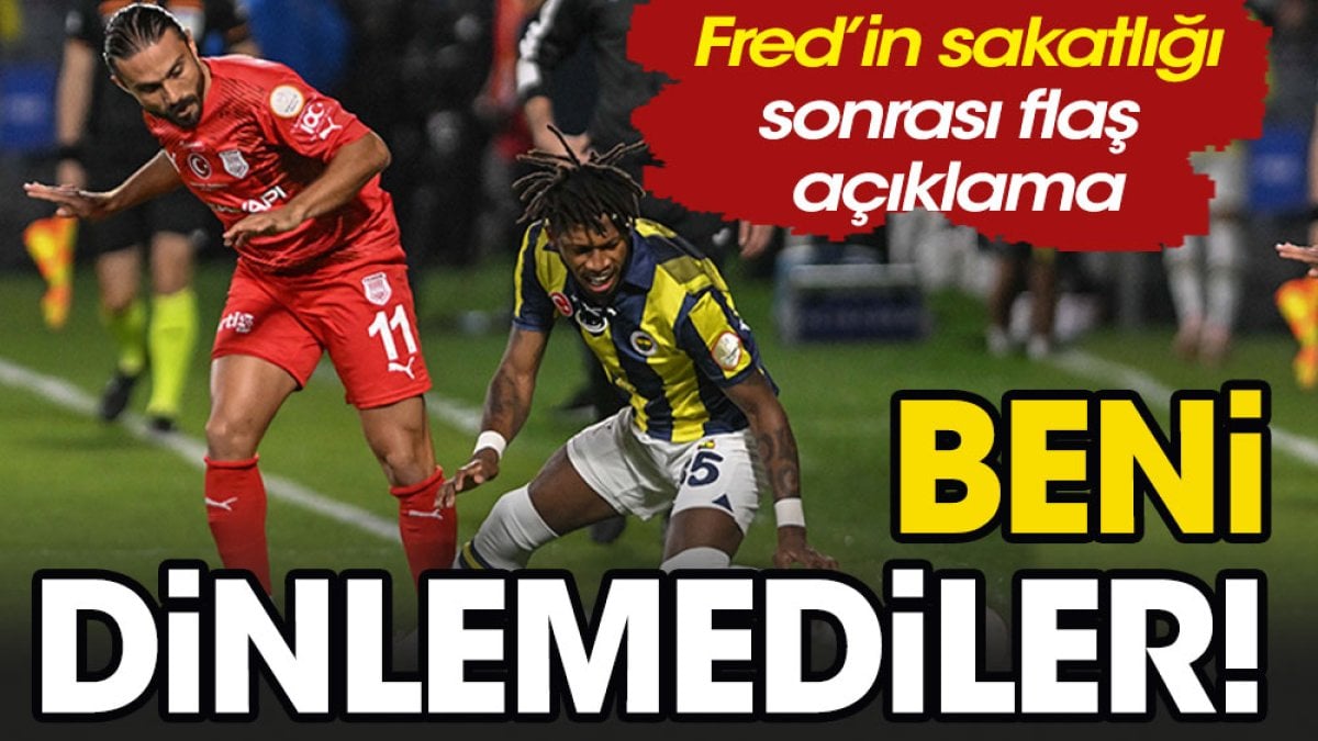 Fred'in sakatlığına Ömer Üründül'den flaş yorum