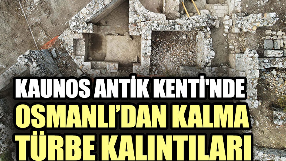 Kaunos Antik Kenti'nde Osmanlı’dan kalma türbe kalıntıları