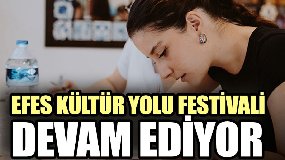 Efes Kültür Yolu Festivali devam ediyor