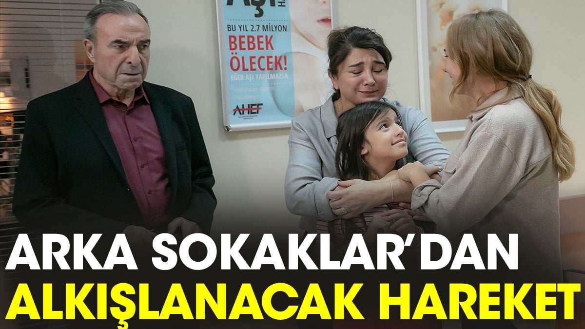 Arka Sokaklar’dan alkışlanacak hareket