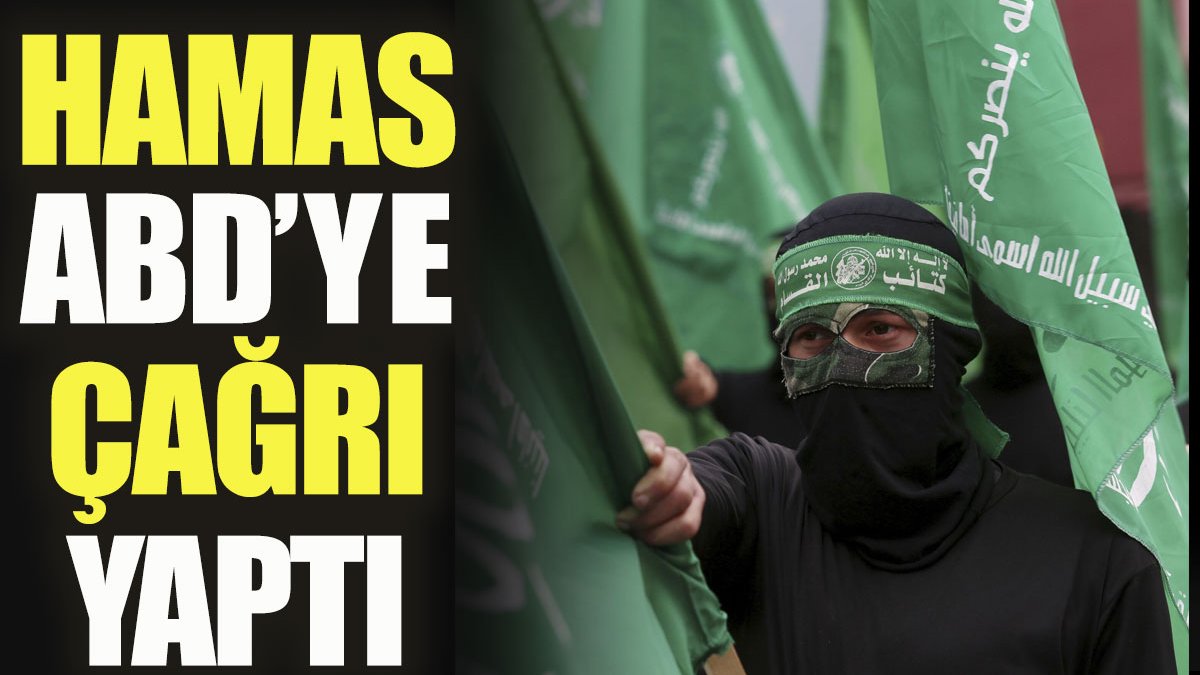 Hamas'tan ABD'ye çağrı
