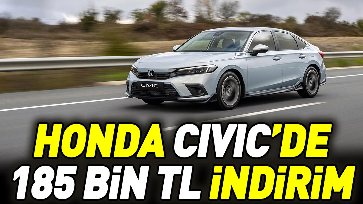 Honda Civic’de 185 bin TL indirim