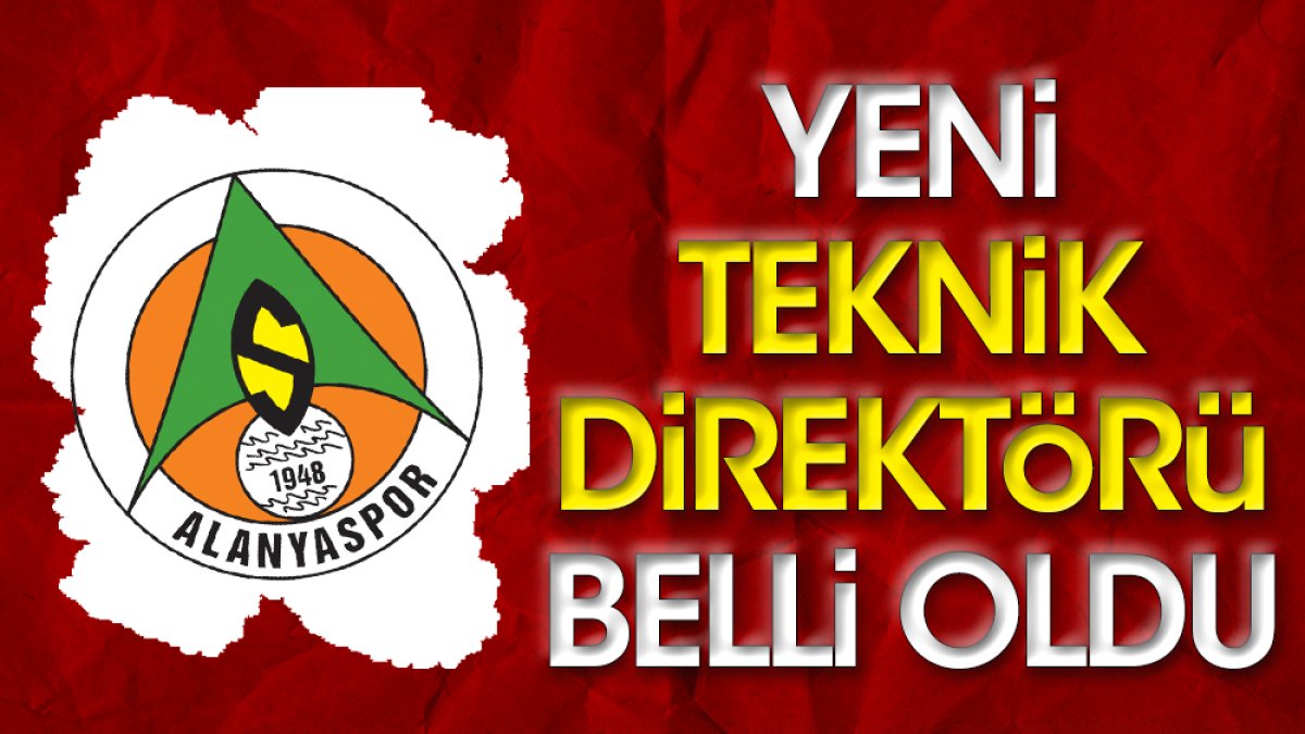 Alanyaspor'un yeni teknik direktörü belli oldu