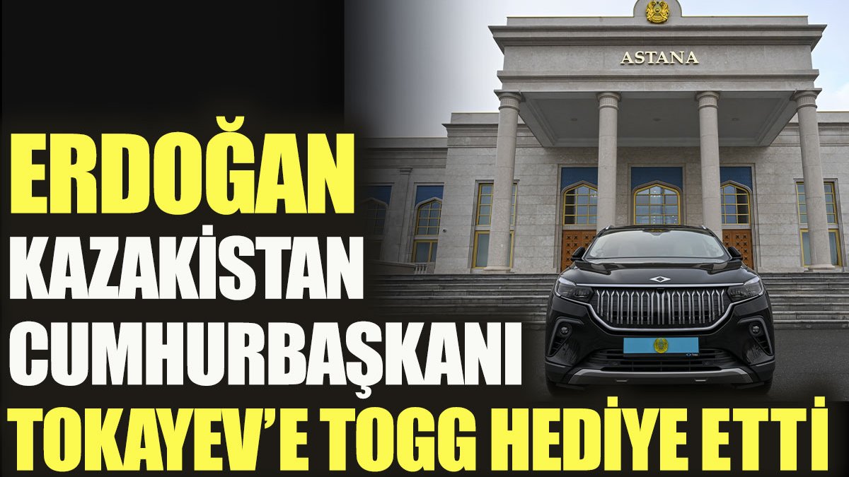 Erdoğan Kazakistan Cumhurbaşkanı Tokayev'e Togg hediye etti