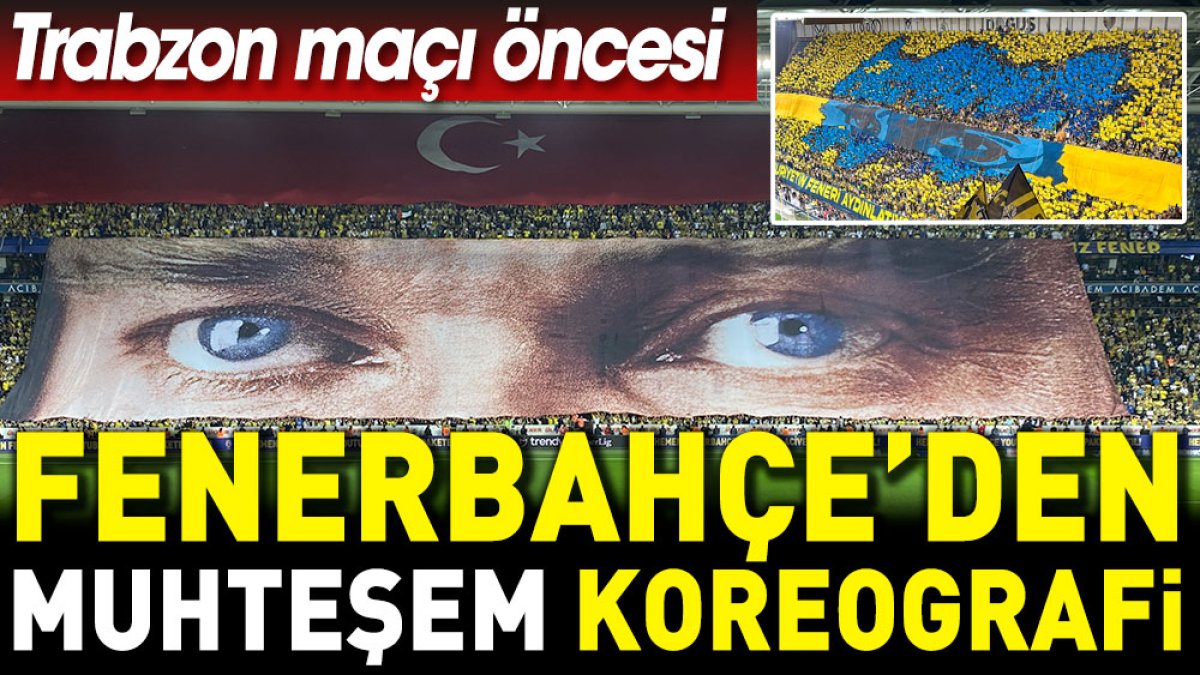 Fenerbahçe taraftarından müthiş koreografi
