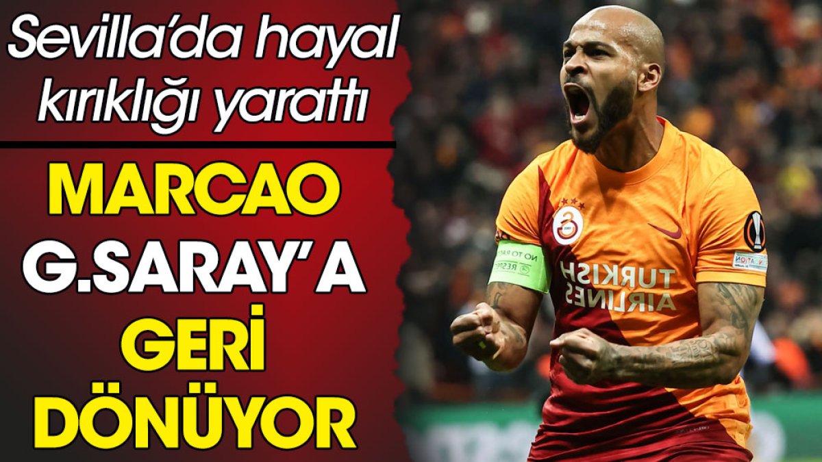 Marcao Galatasaray'a geri dönüyor