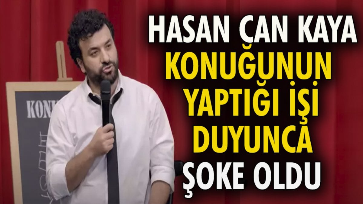 Hasan Can Kaya konuğunun yaptığı işi duyunca şoke oldu