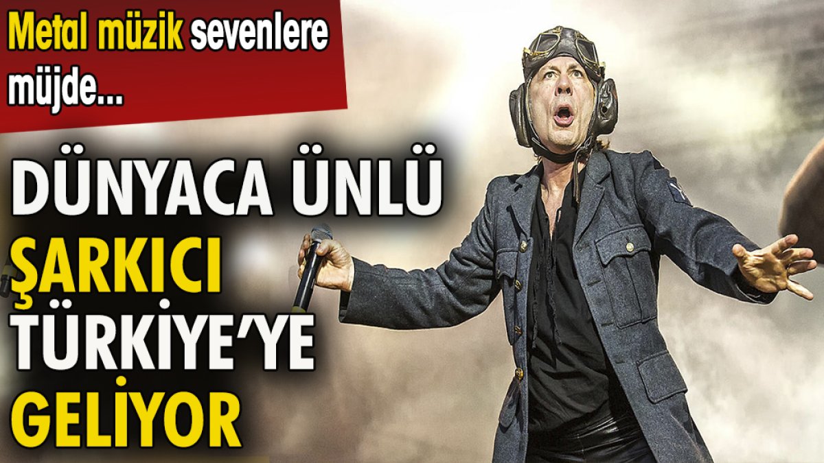 Dünyaca ünlü şarkıcı Türkiye'ye geliyor. Metal müzik sevenlere müjde