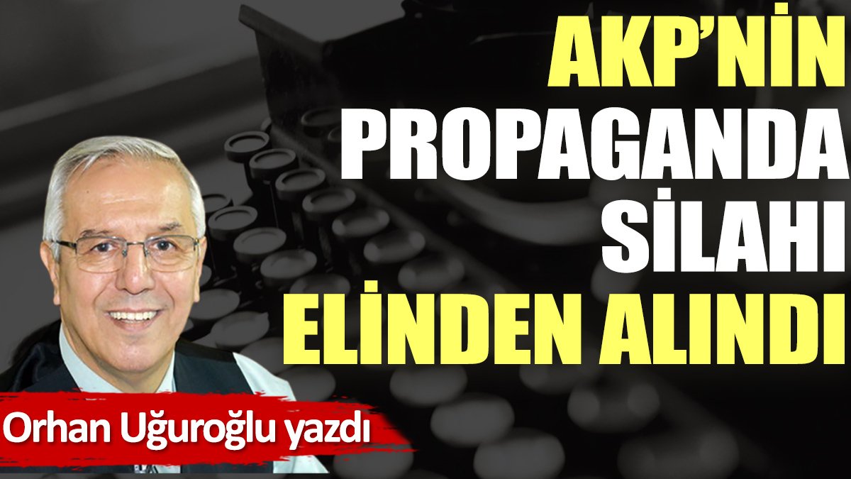 AKP’nin propaganda silahı elinden alındı