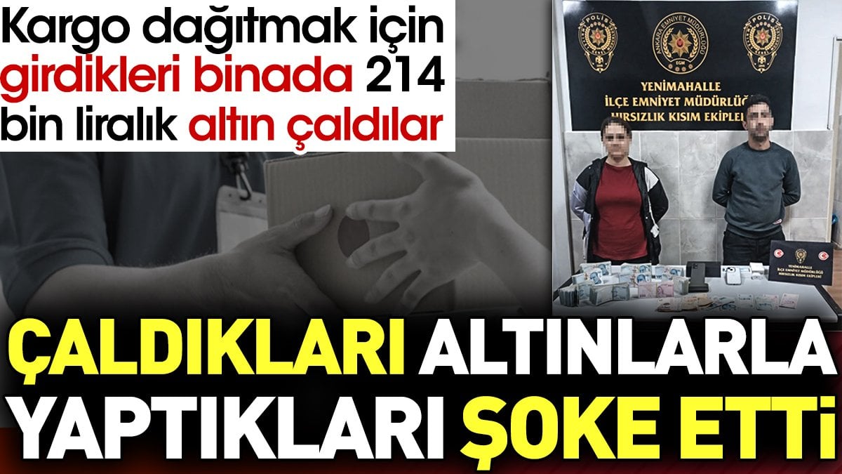 Kargocu çiftin çaldıkları altınlarla yaptıkları şoke etti