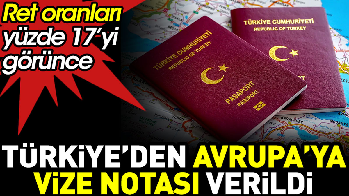 Türkiye'den Avrupa ülkelerine vize notası verildi