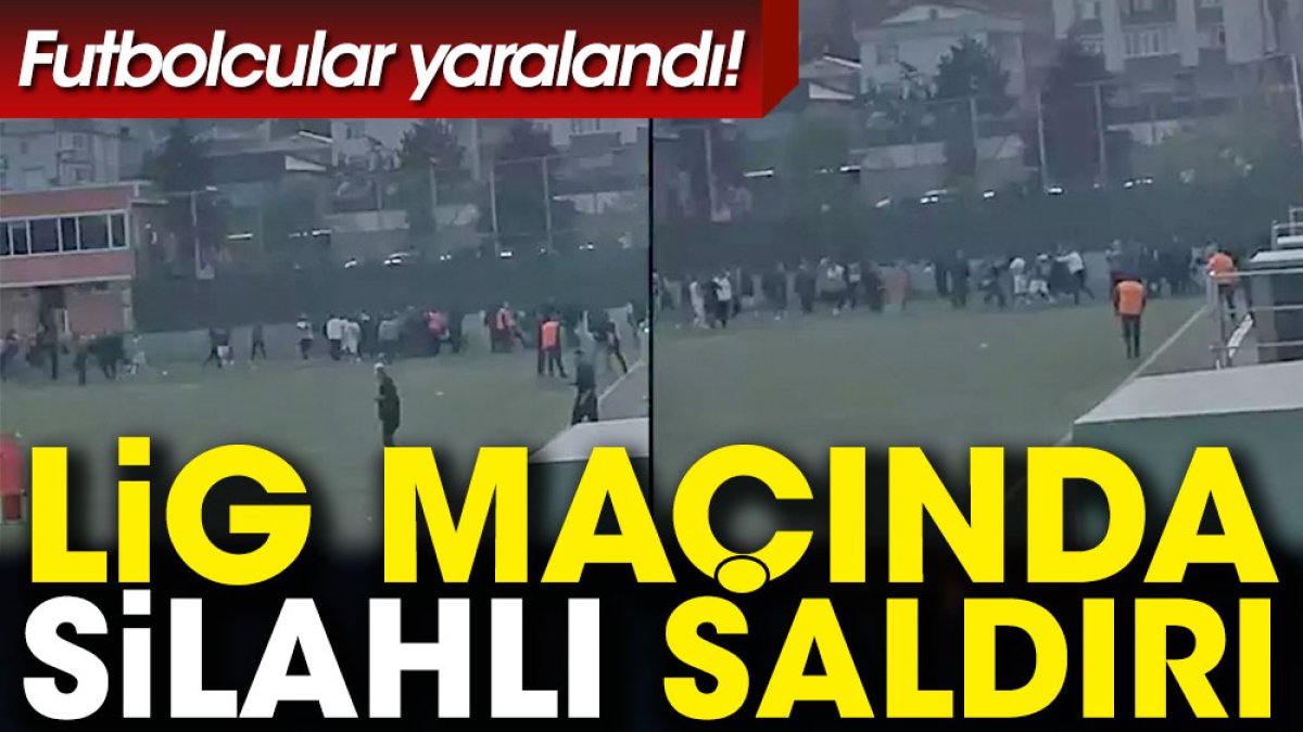 İstanbul'da lig maçında silahlı saldırı! Futbolcular yaralandı