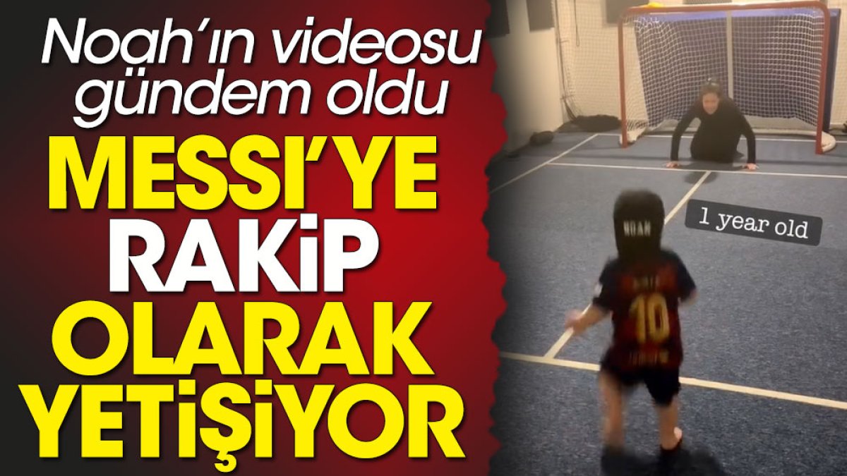 Messi'ye rakip olarak yetiştirilen gol makinası Noah'ın videosu paylaşım rekoru kırıyor