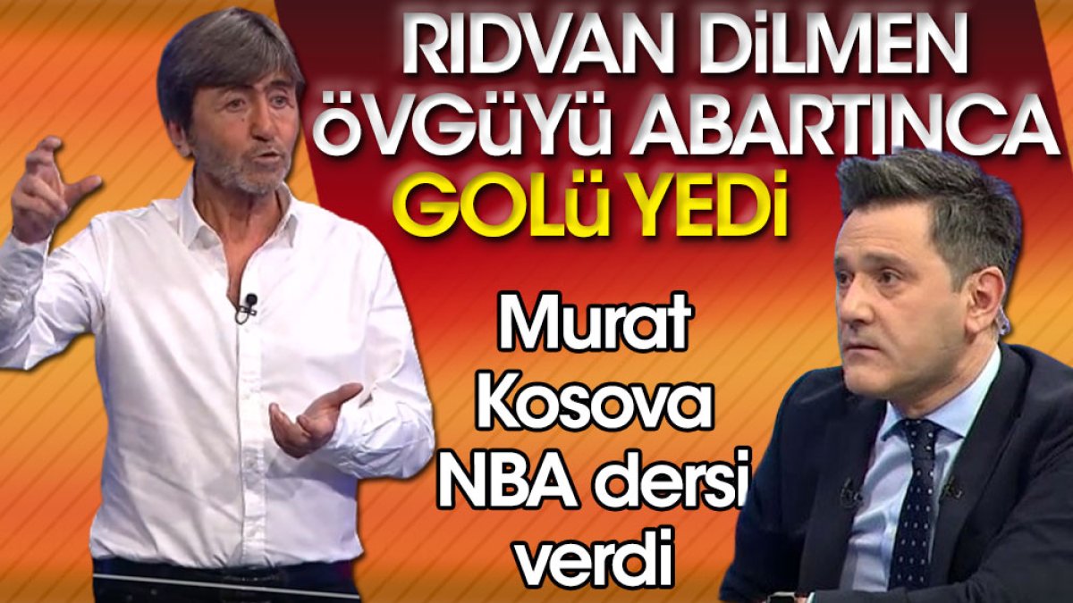 Rıdvan Dilmen övgünün dozunu kaçırınca Murat Kosova'dan tarihi golü yedi