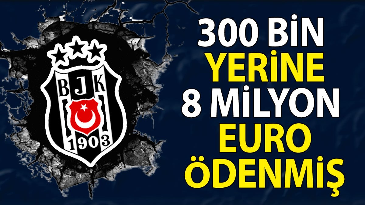 300 bin Euro'luk futbolcuya 8 milyon Euro ödendi. Beşiktaş'taki skandal canlı yayında ortaya çıktı