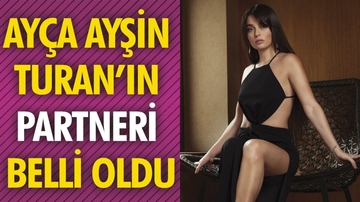 Ayça Ayşin Turan’ın partneri belli oldu