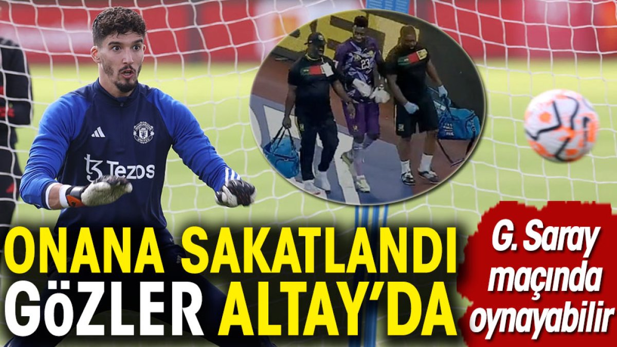 Manchester United'da Onana'nın sakatlığı sonrası Altay'a şans doğdu. İlk maçına Galatasaray karşısında çıkabilir