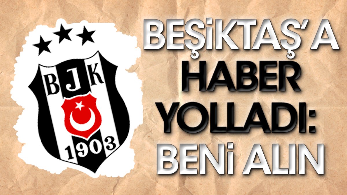 Beşiktaş'a eski golcüsü haber gönderdi. Menajeriyle iletişim kuruldu