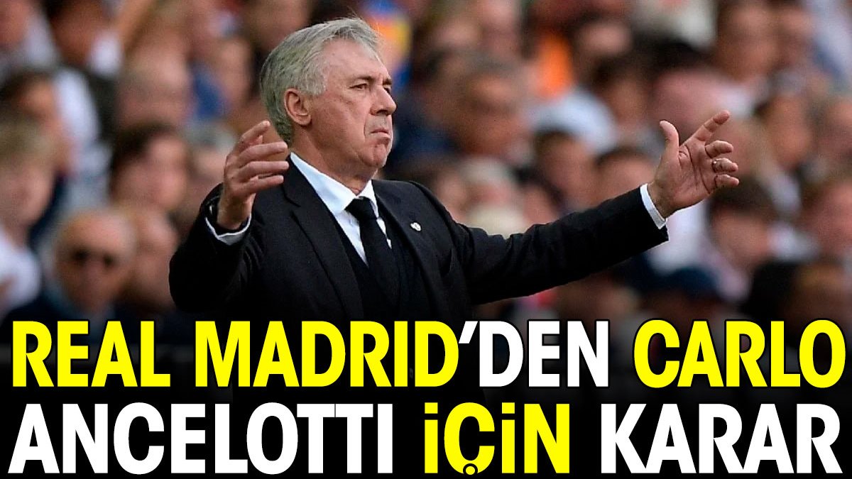 Real Madrid'den Ancelotti kararı