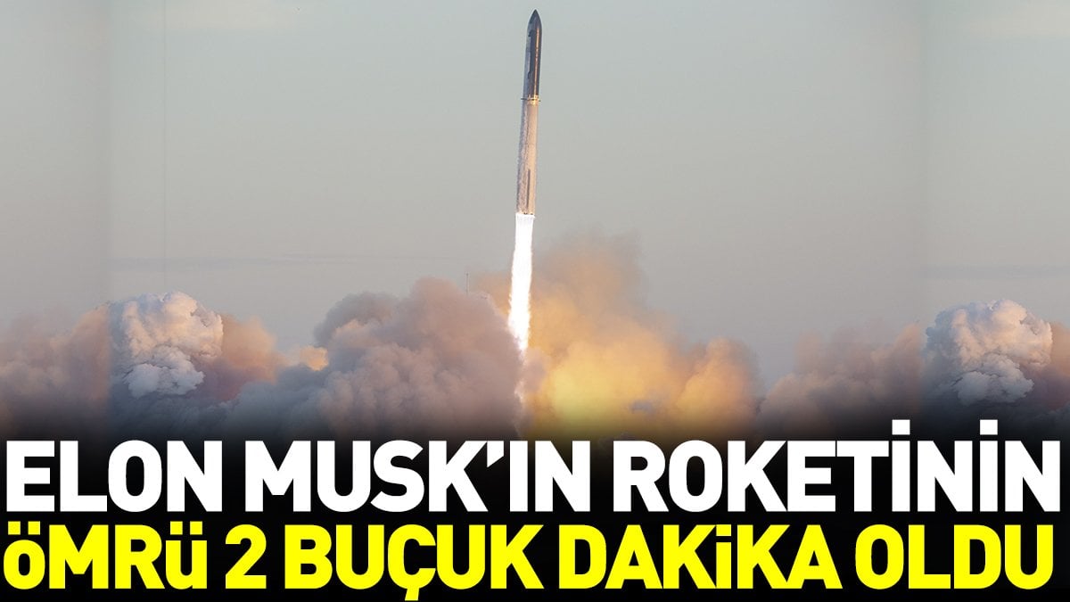 Elon Musk’ın roketinin ömrü 2 buçuk dakika oldu